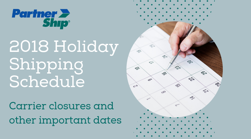 Holiday Shipping Schedule 2018
