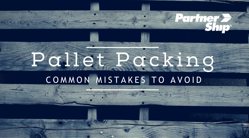 Pallet Packing: Common Mistakes to Avoid